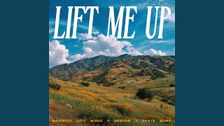 Lift Me Up