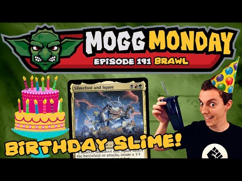 👺 Mogg Monday: Episode 191 - 🎂 Birthday Brawl! 🎉 - Squee And Slimefoot ⚫🔴🟢 (Historic Brawl)