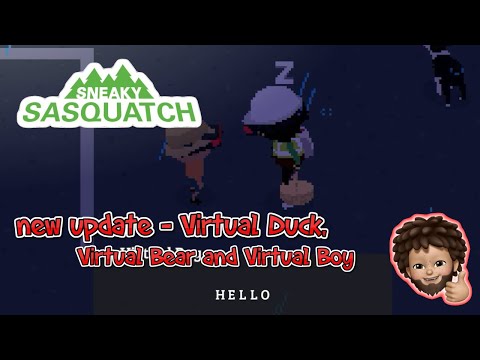 Sneaky Sasquatch - new Update the virtual duck, virtual bear and virtual boy