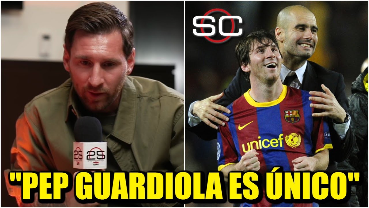 Lionel Messi SE RINDE ante Pep Guardiola y lo señala como el MEJOR DE TODOS: “Es único”