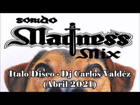 Italo Disco - Dj Carlos Valdéz (Abril 2021)