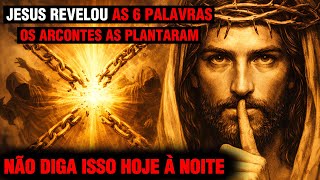Jesus Revelou as 6 Palavras Plantadas pelos Arcontes em Todas as Religiões — Parem Hoje à Noite