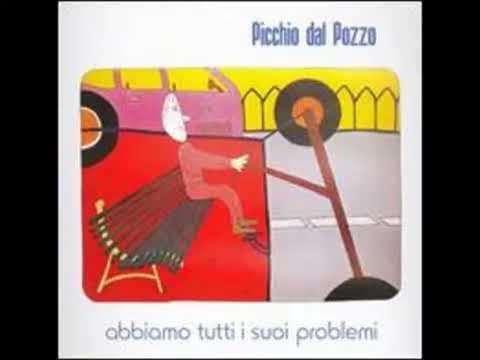 Z eb Music Stream : Picchio dal Pozzo - Abbiamo Tutti I Suoi Problemi (1980)