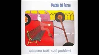 Z eb Music Stream : Picchio dal Pozzo - Abbiamo Tutti I Suoi Problemi (1980)