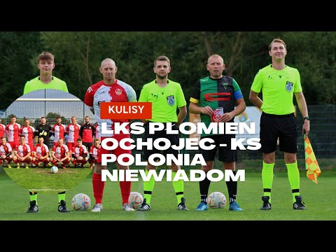 Kulisy: LKS Płomień Ochojec - KS Polonia Niewiadom