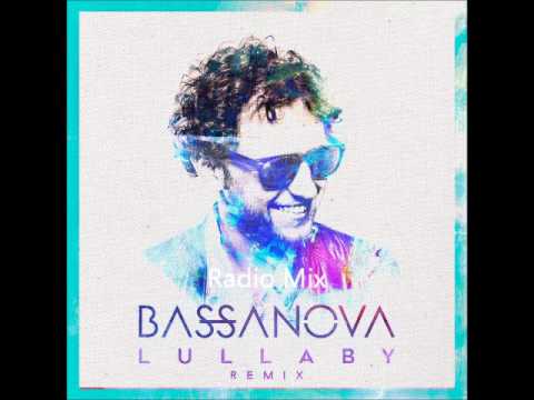 Bassanova - Lullaby Remix (Bassanova Remix) (ft. LUX) Radio Mix