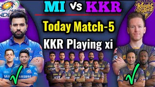 IPL 2021 Match-5 | KKR vs MI Match Playing 11 | KKR Playing 11 Against MI | KKR vs MI Match 2021