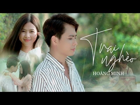 Trai nghèo - Hoàng Minh