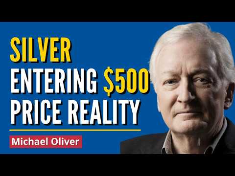 SILVER Could Hit $500 By Summer - Michael Oliver Says a “New Price Reality” Has Begun