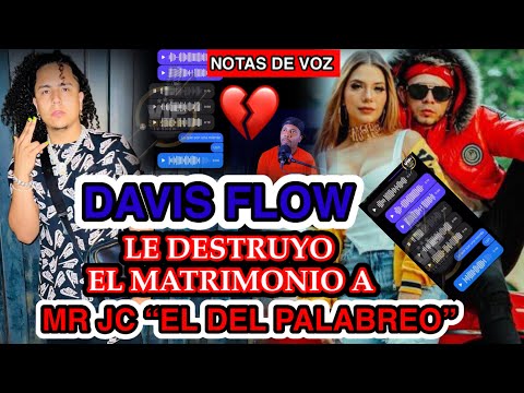DAVIS FLOW LE DESTRUYÓ EL MATRIMONIO A MR JC SEGÚN NUEVOS AUDIOS DE JENNIFER FUNES