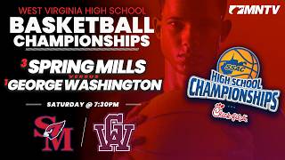 #1 George Washington vs #3 Spring Mills 2026 | WVSSAC Class AAAA Basketball Championship (Full Game)