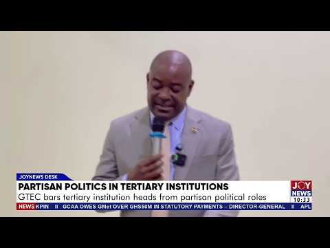 Politics in Tertiary Institutions: GTEC bars tertiary institution heads from partisan political role