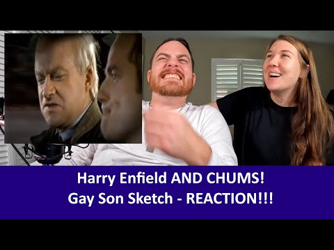 Americans React to Harry Enfield and Chums Gay Son Comedy Sketch REACTION