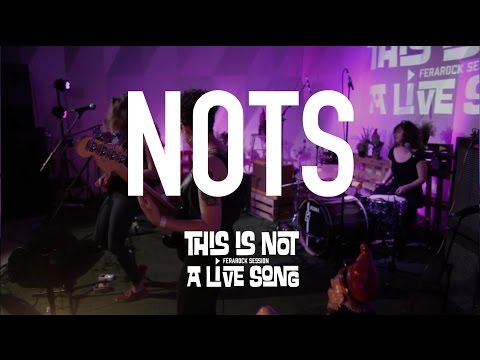This Is Not A Live Song Ferarock Sessions - NOTS