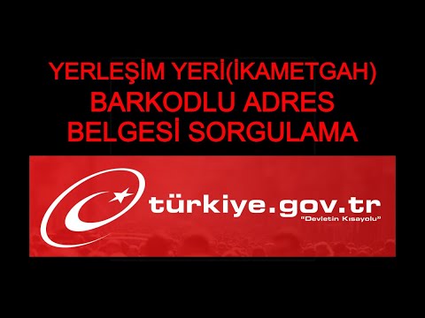 Yerleşim Yeri (İkametgah) ve Diğer Adres Belgesi Sorgulama(E-DEVLET)