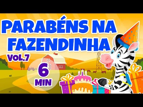Parabéns na Fazendinha Vol. 7 - Giramille 6 min | Desenho Animado Musical