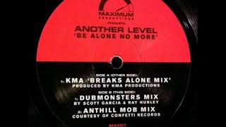 Another Level "Be Alone No More" (Anthill Mob Mix)