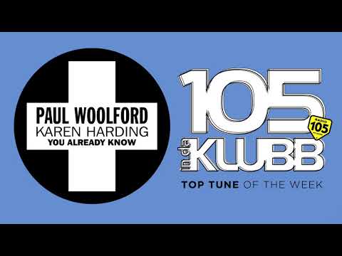 #TOPTUNE PAUL WOOLFORD FEAT. KAREN HARDING - YOU ALREADY KNOW (POSITIVA)