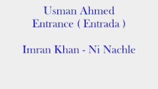 Usman Ahmed Entrance ( Entrada ) Song