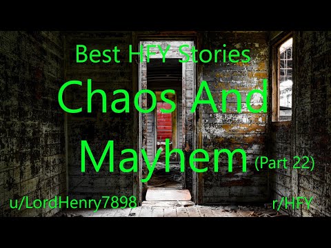 Best HFY Reddit Stories: Chaos And Mayhem (Part 22)