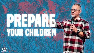 Prepare Your Children