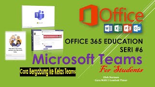 Tutorial Microsoft Teams untuk Siswa | Office 365 Education Seri#6