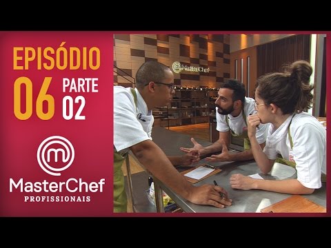 MASTERCHEF PROFISSIONAIS (08/11/2016) | PARTE 2 | EP 6 | TEMP 01