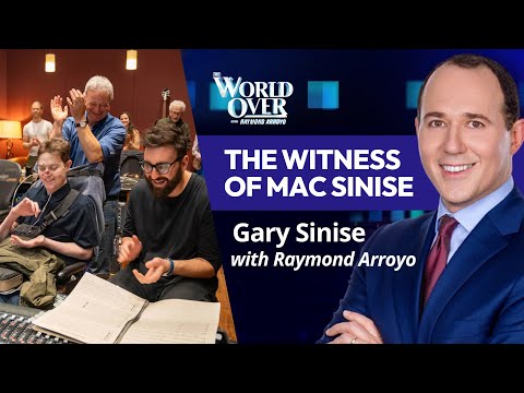 The World Over April 11, 2024 | THE WITNESS OF MAC SINISE: Gary Sinise with Raymond Arroyo