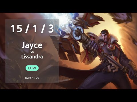 Jayce Mid vs Lissandra - EUW Challenger Patch 13.22