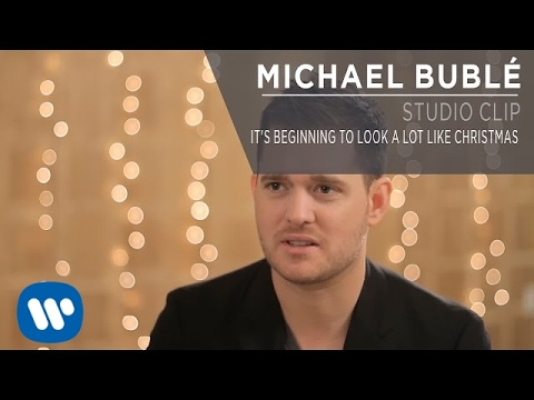 Michael Bublé - It's Beginning To Look A Lot Like Christmas [Studio Clip]