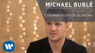 Michael Bublé - It&#39;s Beginning To Look A Lot Like Christmas [Studio Clip]