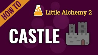 How to make CASTLE in Little Alchemy 2