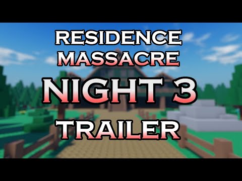 RESIDENCE MASSACRE: NIGHT 3 TRAILER
