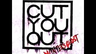 Cut You Out - Winter&#39;s Ghost