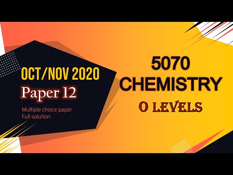 Cambridge O level Chemistry 5070/12/O/N/20 | Fully Solved Paper 12 | Oct/Nov 2020 Qp 12 | Mcqs Paper