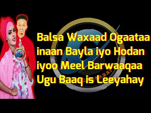 ROSSO CADE FT NAJMO NUURA   XASUUSTII SAADO CALI IYO BERDILACSHE  BAXSANOOW DARAADAA