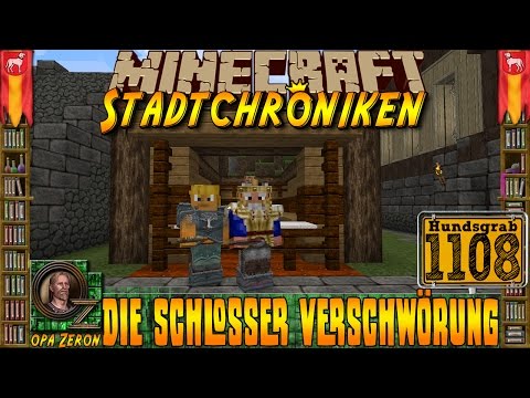 Minecraft #1108 -Stadtchroniken- Die Schlosser Verschwörung [HD+Deutsch]