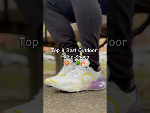 Top 8 Best Outdoor Hoop Shoes 🏀👟🤝 #sneakers #review #basketball #shoes #sneaker #hoops