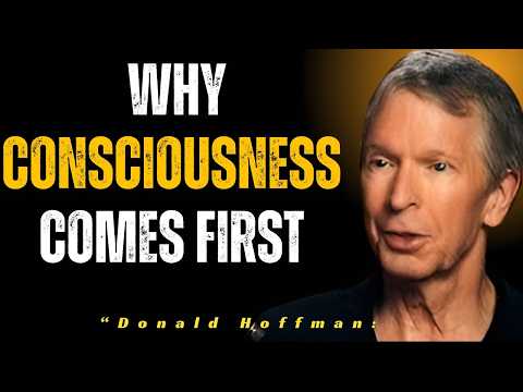 Beyond Matter: Why Consciousness Comes First DONALD HOFFMAN
