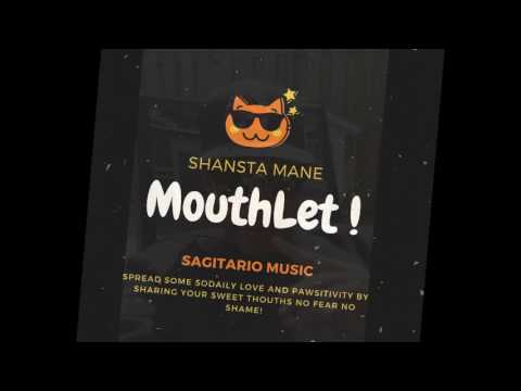 Shansta Mane  - MouthLet