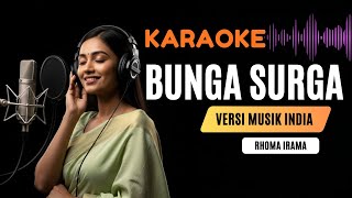 Download lagu Bunga Surga Rhoma Irama Karaoke Dangdut Versi Musik India Full Lirik Tanpa Vokal mp3