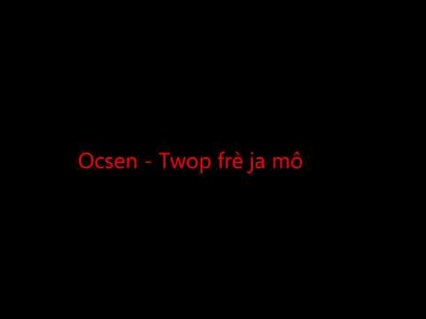 OCSEN - Twop frè ja mô (jurassik riddim 2004)