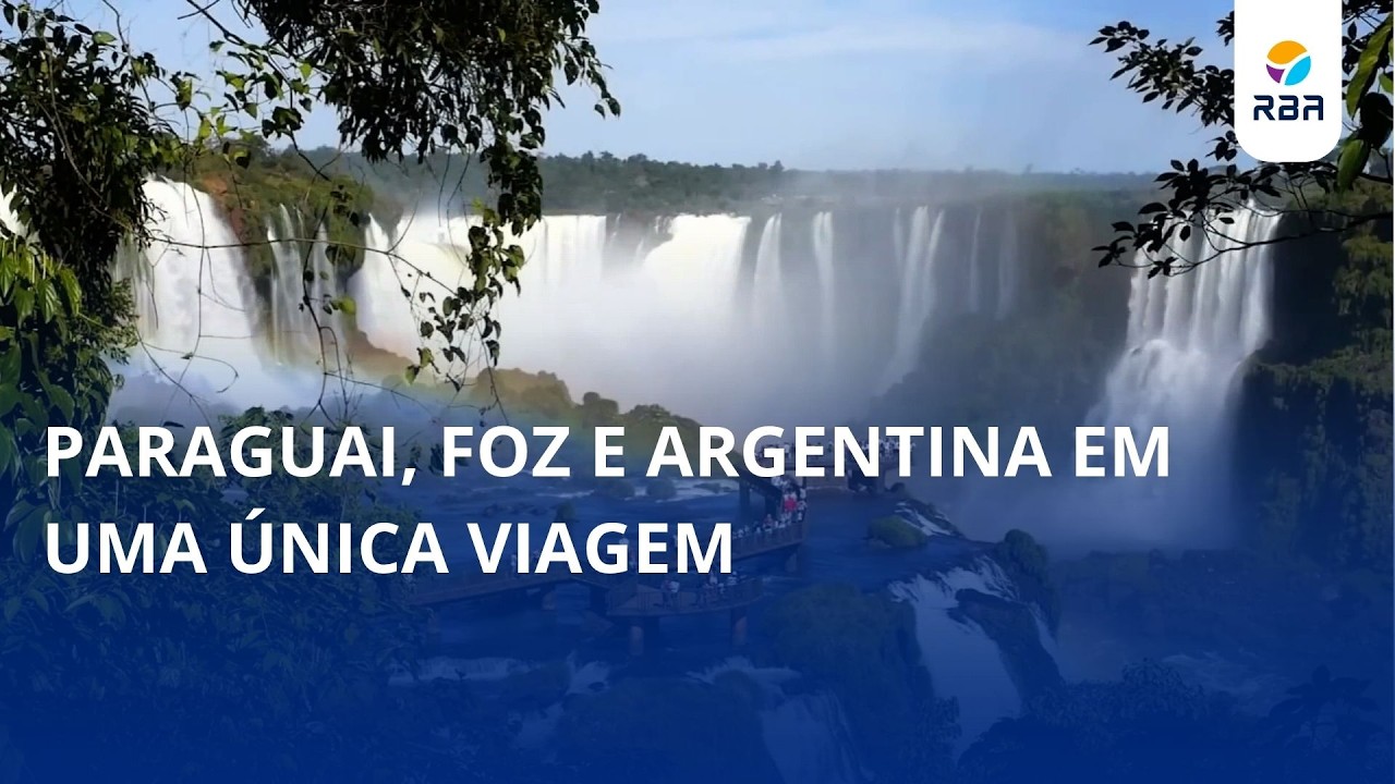 Paraguai, Foz e Argentina em uma única viagem