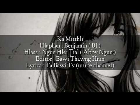 Ka mitthli || laihla love song || lyrics || Bj and Abby ngun