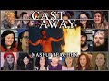 Full Cast Away MASHUP REACTION YOUTUBE VERSION