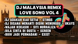 Download lagu DJ MALAYSIA REMIX LOVE SONGS VOL 4 mp3 Download lagu DJ MALAYSIA REMIX LOVE SONGS VOL 4 mp3