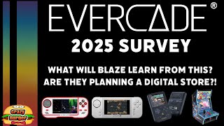 The Evercade 2025 Survey - What Will Blaze Learn From This? Will We Really Get A Digital Store??