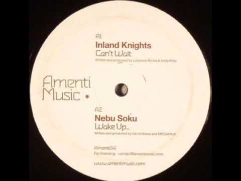 Inland Knights - Can't Wait