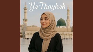 Download lagu Ya Thoybah mp3