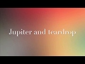 Jupiter and teardrop lyrics - Grant lee buffalo